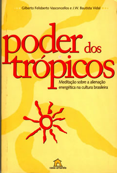 O Poder dos Trópicos